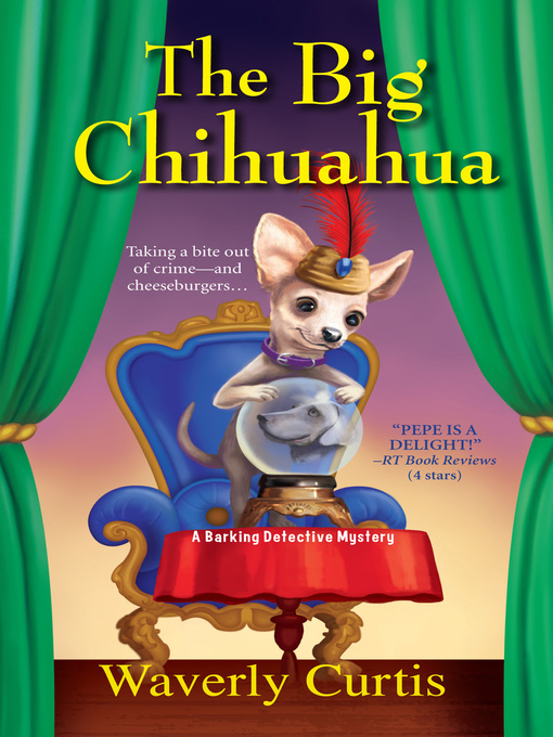 Title details for The Big Chihuahua by Waverly Curtis - Available